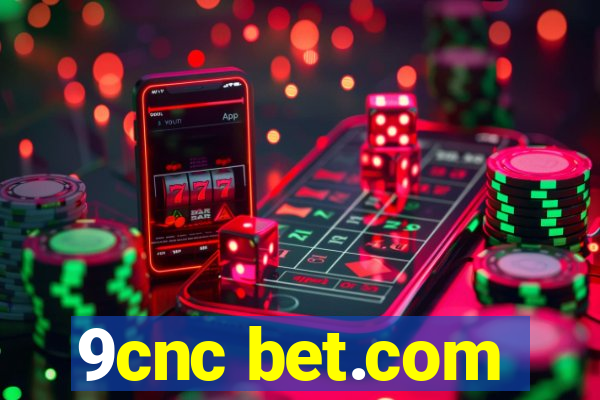 9cnc bet.com